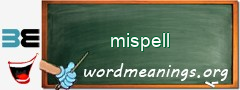 WordMeaning blackboard for mispell